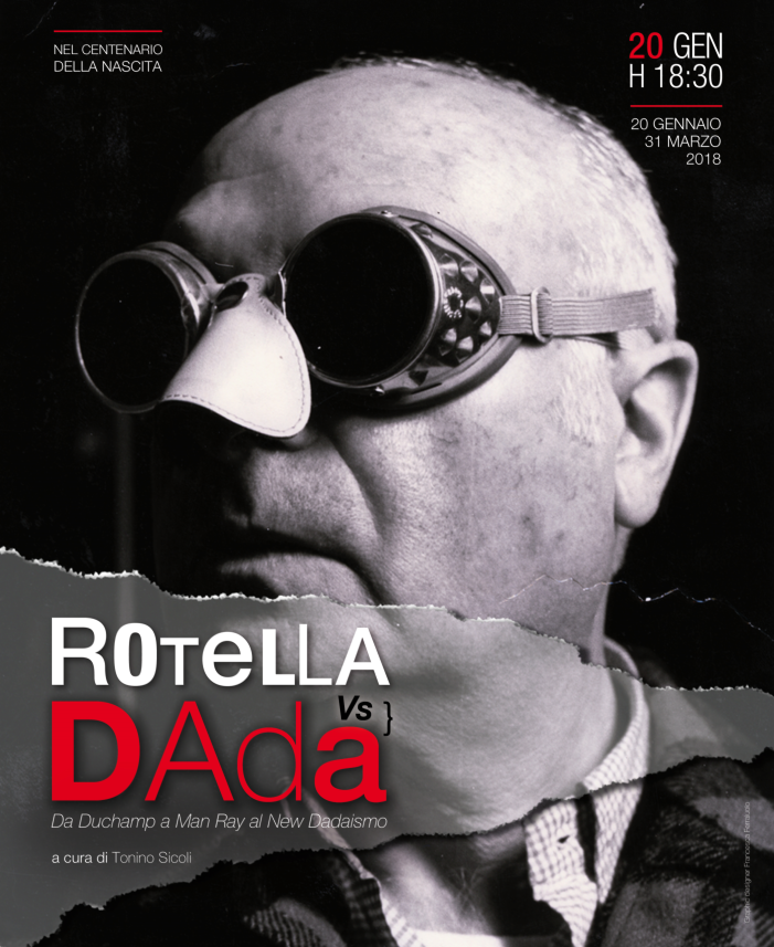 ROTELLA vs DADA Da Duchamp e Man Ray al New Dadaismo